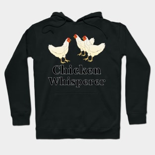 Chicken Whisperer Hoodie